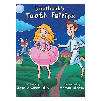 "Toothoak's Tooth Fairies" - "" ("Alvarez Jose")(Pevná vazba)