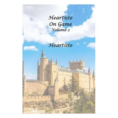 "Heartiste on Game - Volume 2" - "" ("Heartiste")(Paperback)