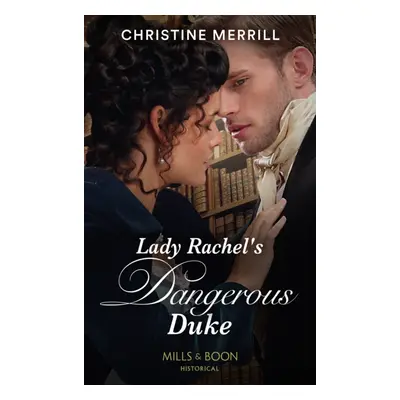 "Lady Rachel's Dangerous Duke" - "" ("Merrill Christine")(Paperback / softback)