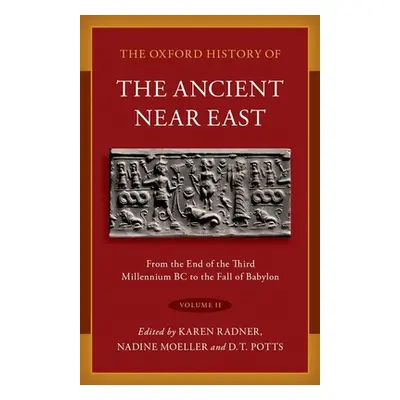 "The Oxford History of the Ancient Near East: Volume II: Volume II: From the End of the Third Mi