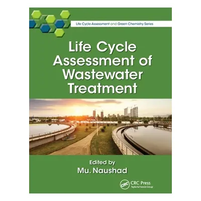 "Life Cycle Assessment of Wastewater Treatment" - "" ("Naushad Mu")(Paperback)