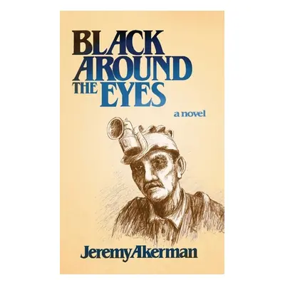 "Black Around the Eyes" - "" ("Akerman Jeremy")(Paperback)