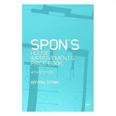 "Spon's House Improvement Price Book" - "" ("Spain Bryan")(Paperback)