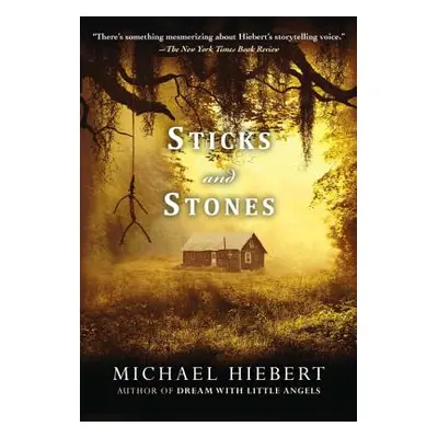 "Sticks and Stones" - "" ("Hiebert Michael")(Paperback)