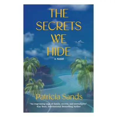 "The Secrets We Hide" - "" ("Sands Patricia")(Paperback)