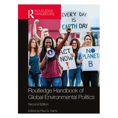 "Routledge Handbook of Global Environmental Politics" - "" ("Harris Paul G.")(Pevná vazba)