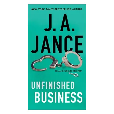 "Unfinished Business" - "" ("Jance J. A.")(Mass Market Paperbound)