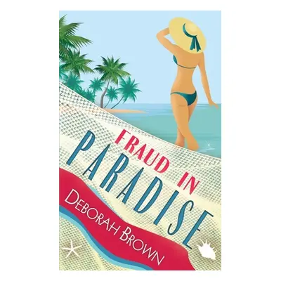 "Fraud in Paradise" - "" ("Brown Deborah")(Paperback)