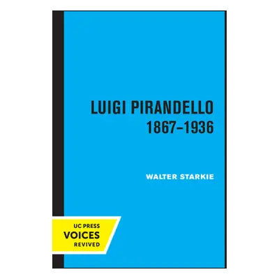 "Luigi Pirandello, 1867 - 1936, 3rd Edition" - "" ("Starkie Walter")(Paperback)