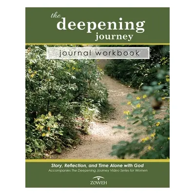 "The Deepening Journey Journal Workbook: Story, Reflection and Time Alone with God" - "" ("Thomp