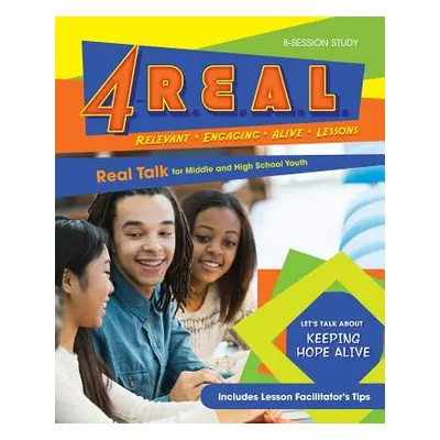 "4-R.E.A.L.: Real Talk for Middle and High School Youth" - "" ("Burney Sonya")(Paperback)