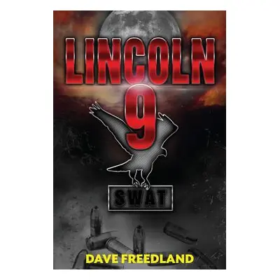 "Lincoln 9: A Tale of Serial Murder" - "" ("Freedland Dave")(Paperback)