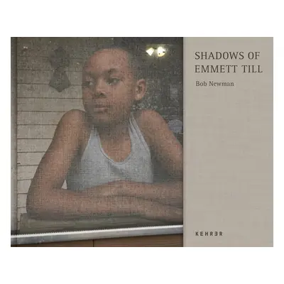 "Shadows of Emmett Till" - "" ("Newman Bob")(Pevná vazba)