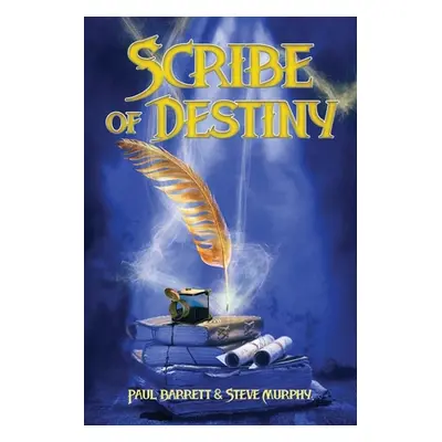 "Scribe of Destiny" - "" ("Barrett Paul")(Paperback)