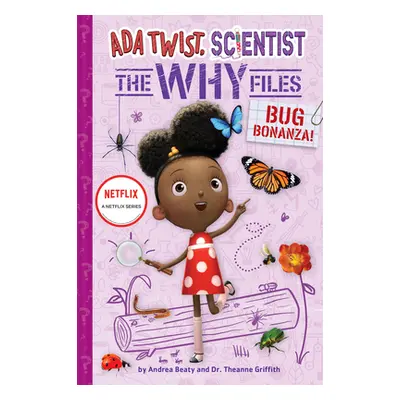 "Bug Bonanza! (ADA Twist, Scientist: Why Files #4)" - "" ("Beaty Andrea")(Pevná vazba)