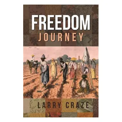 "Freedom Journey" - "" ("Craze Larry")(Paperback)