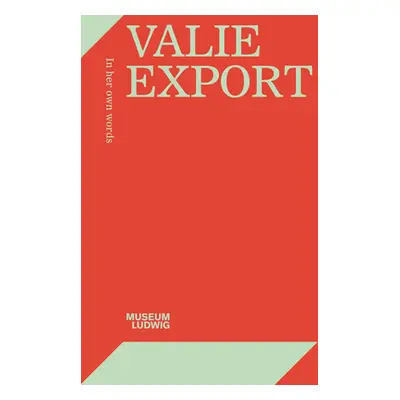 "Valie Export" - "In Her Own Words" ("")(Paperback / softback)