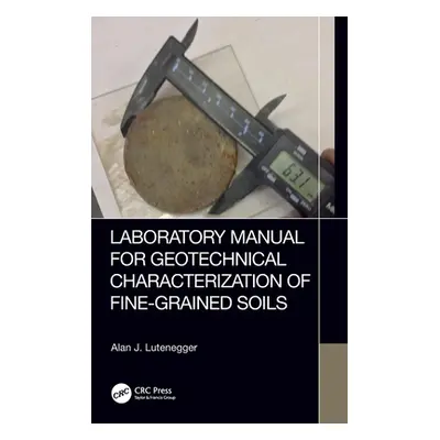 "Laboratory Manual for Geotechnical Characterization of Fine-Grained Soils" - "" ("Lutenegger Al