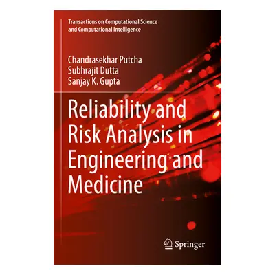 "Reliability and Risk Analysis in Engineering and Medicine" - "" ("Putcha Chandrasekhar")(Paperb