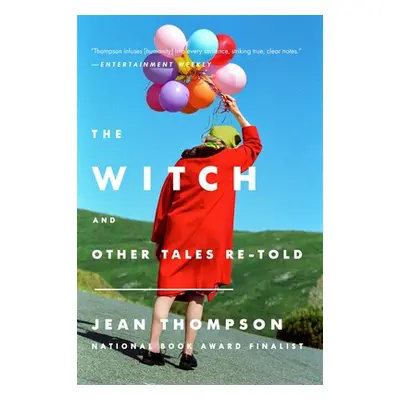 "The Witch: And Other Tales Re-Told" - "" ("Thompson Jean")(Paperback)