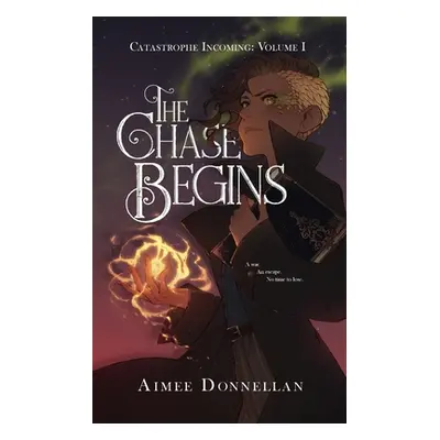 "The Chase Begins" - "" ("Donnellan Aimee")(Paperback)