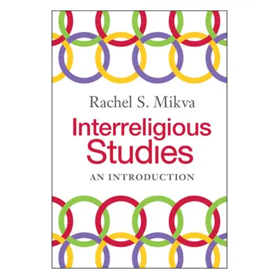 "Interreligious Studies: An Introduction" - "" ("Mikva Rachel")(Paperback)