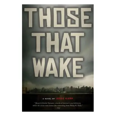 "Those That Wake" - "" ("Karp Jesse")(Paperback)