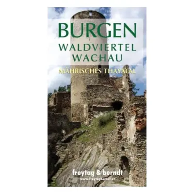 "Castles Waldviertel - Wachau Moravian Thayatal" - "" ("")(Sheet map, folded)