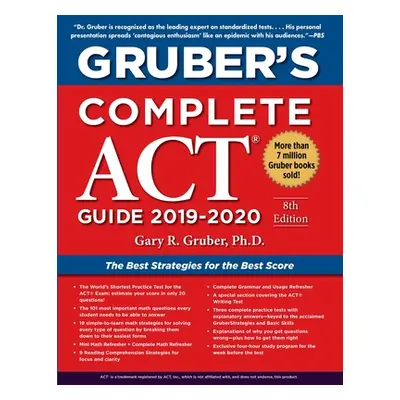 "Gruber's Complete ACT Guide 2019-2020" - "" ("Gruber Gary")(Paperback)