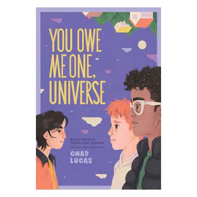 "You Owe Me One, Universe (Thanks a Lot, Universe #2)" - "" ("Lucas Chad")(Pevná vazba)