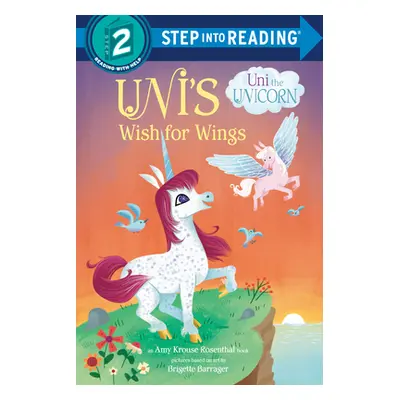 "Uni's Wish for Wings ( Uni the Unicorn)" - "" ("Krouse Rosenthal Amy")(Paperback)