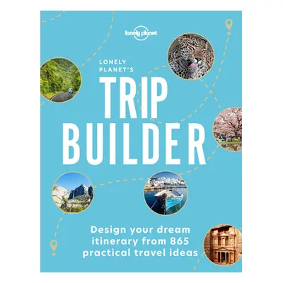 "Lonely Planet's Trip Builder 1" - "" ("Planet Lonely")(Pevná vazba)