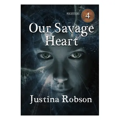 "Our Savage Heart" - "" ("Robson Justina")(Paperback)