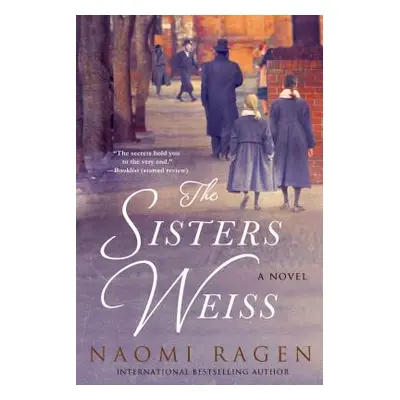 "The Sisters Weiss" - "" ("Ragen Naomi")(Paperback)