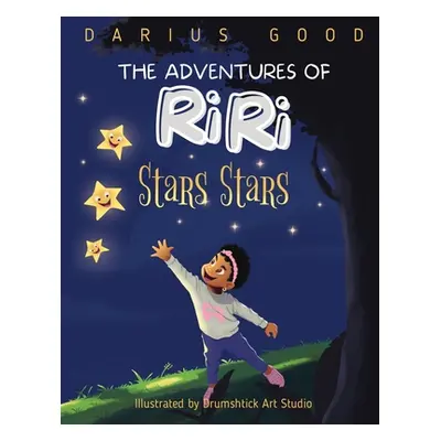 "The Adventures of RiRi: Stars Stars: Stars Stars" - "" ("Good Darius")(Paperback)