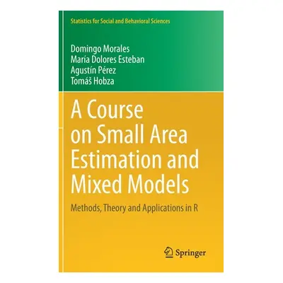 "A Course on Small Area Estimation and Mixed Models: Methods, Theory and Applications in R" - ""