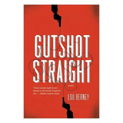 "Gutshot Straight" - "" ("Berney Lou")(Paperback)