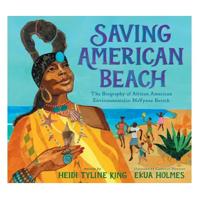 "Saving American Beach: The Biography of African American Environmentalist Mavynee Betsch" - "" 