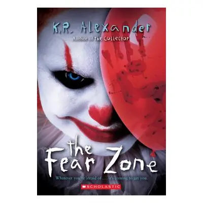 "The Fear Zone" - "" ("Alexander K. R.")(Paperback)