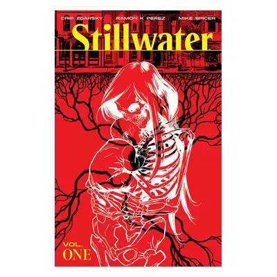 "Stillwater by Zdarsky & Perez, Volume 1: Rage, Rage" - "" ("Zdarsky Chip")(Paperback)