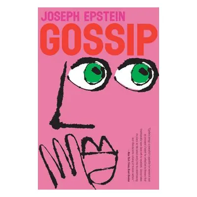 "Gossip: The Untrivial Pursuit" - "" ("Epstein Joseph")(Paperback)