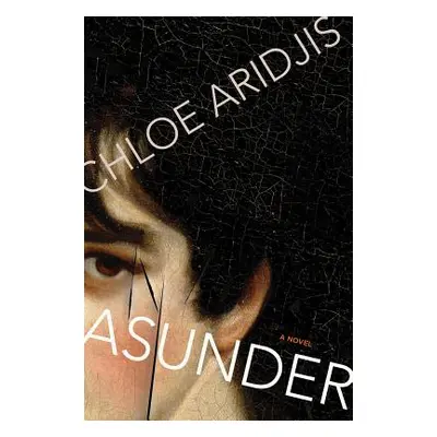 "Asunder" - "" ("Aridjis Chloe")(Paperback)