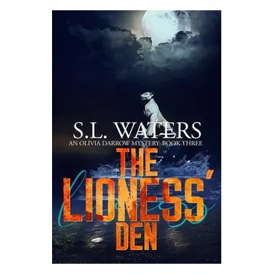 "The Lioness' Den" - "" ("Waters S. L.")(Paperback)