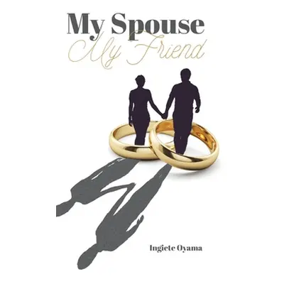 "My Spouse My Friend" - "" ("Oyama Ingiete")(Pevná vazba)