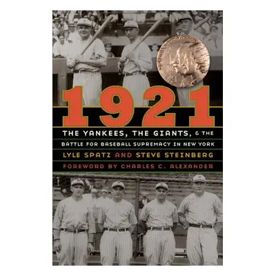 "1921: The Yankees, the Giants, and the Battle for Baseball Supremacy in New York" - "" ("Spatz 