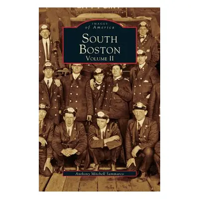 "South Boston Volume II" - "" ("Mitchell Sammarco Anthony")(Pevná vazba)