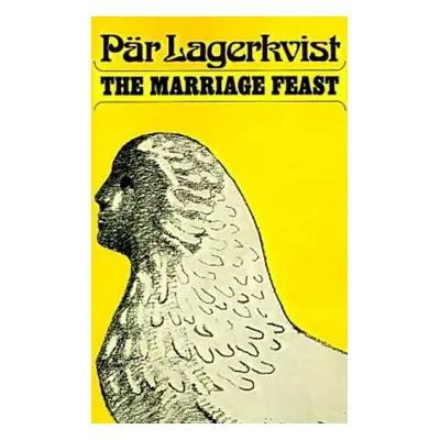 "The Marriage Feast" - "" ("Lagerkvist Par")(Pevná vazba)