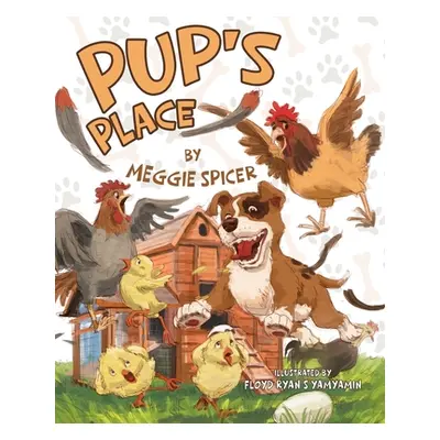 "Pup's Place" - "" ("Spicer Meggie")(Paperback)