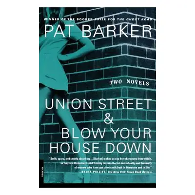 "Union Street & Blow Your House Down" - "" ("Barker Pat")(Paperback)