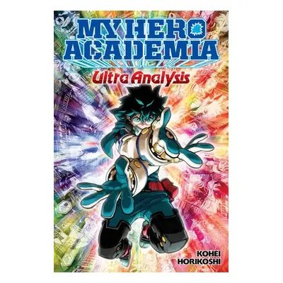 "My Hero Academia: Ultra Analysis--The Official Character Guide" - "" ("Horikoshi Kohei")(Paperb